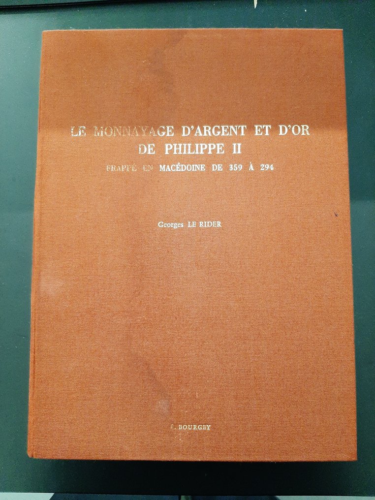 Франция. Le monnayage d'argent et d'or de Philippe II frappé en Macédoine de 359-294, от Жоржа Ле Райдера № 1.1